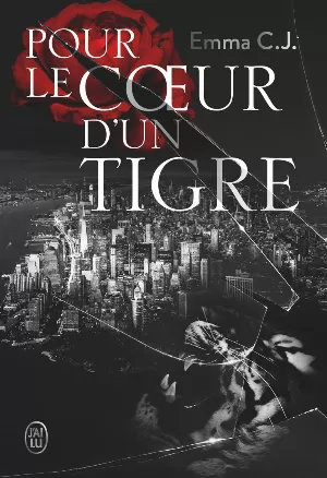 Emma C. J. – Pour le cœur d'un tigre, Tome 1